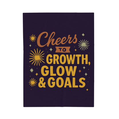 Cheers to Growth, Glow & Goals - Plush Blanket