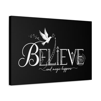 Believe and Magic Happens - Canvas