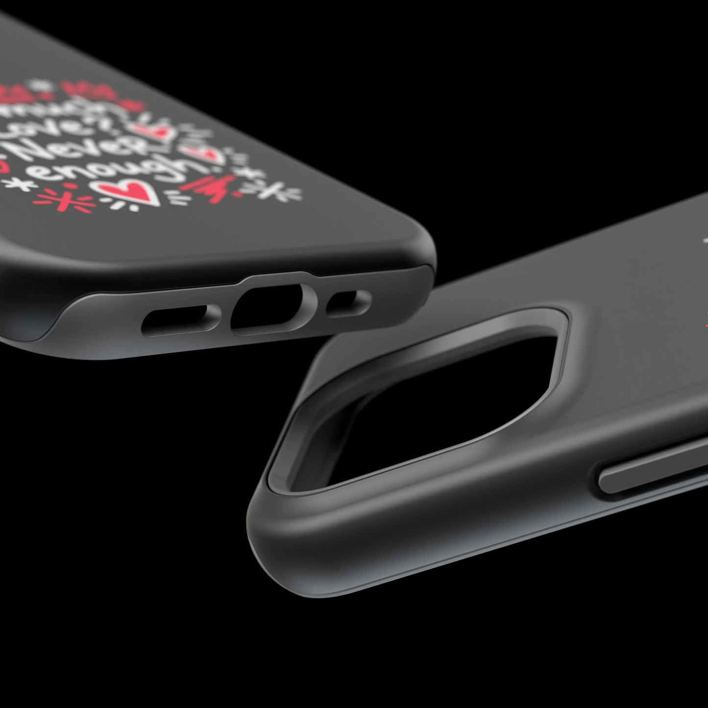 Too Much Love? Never Enough - Magnetic Phone Case