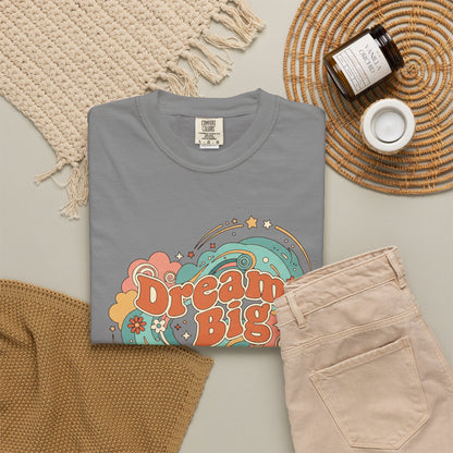 Dream Big - T-Shirt
