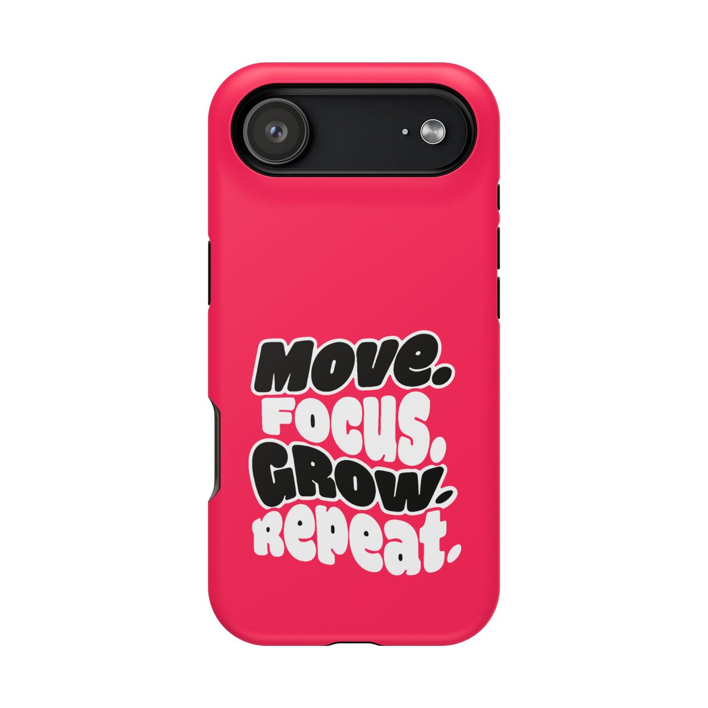 Move. Focus. Grow. Repeat. - Magnetic Phone Case