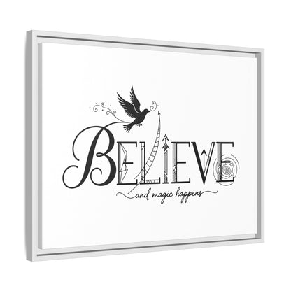 Believe and Magic Happens - Framed Canvas