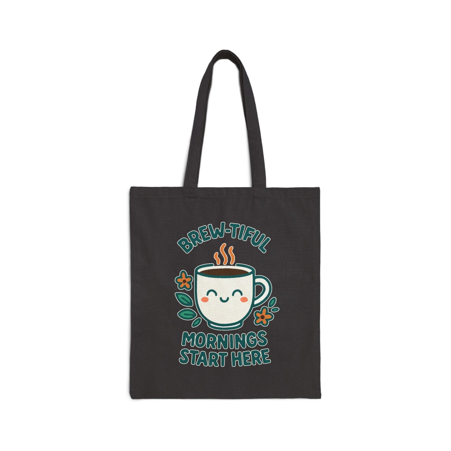 Brew-tiful Mornings Start Here - Tote Bag