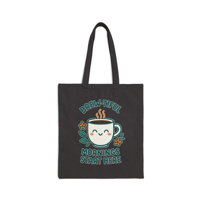 Brew-tiful Mornings Start Here - Tote Bag