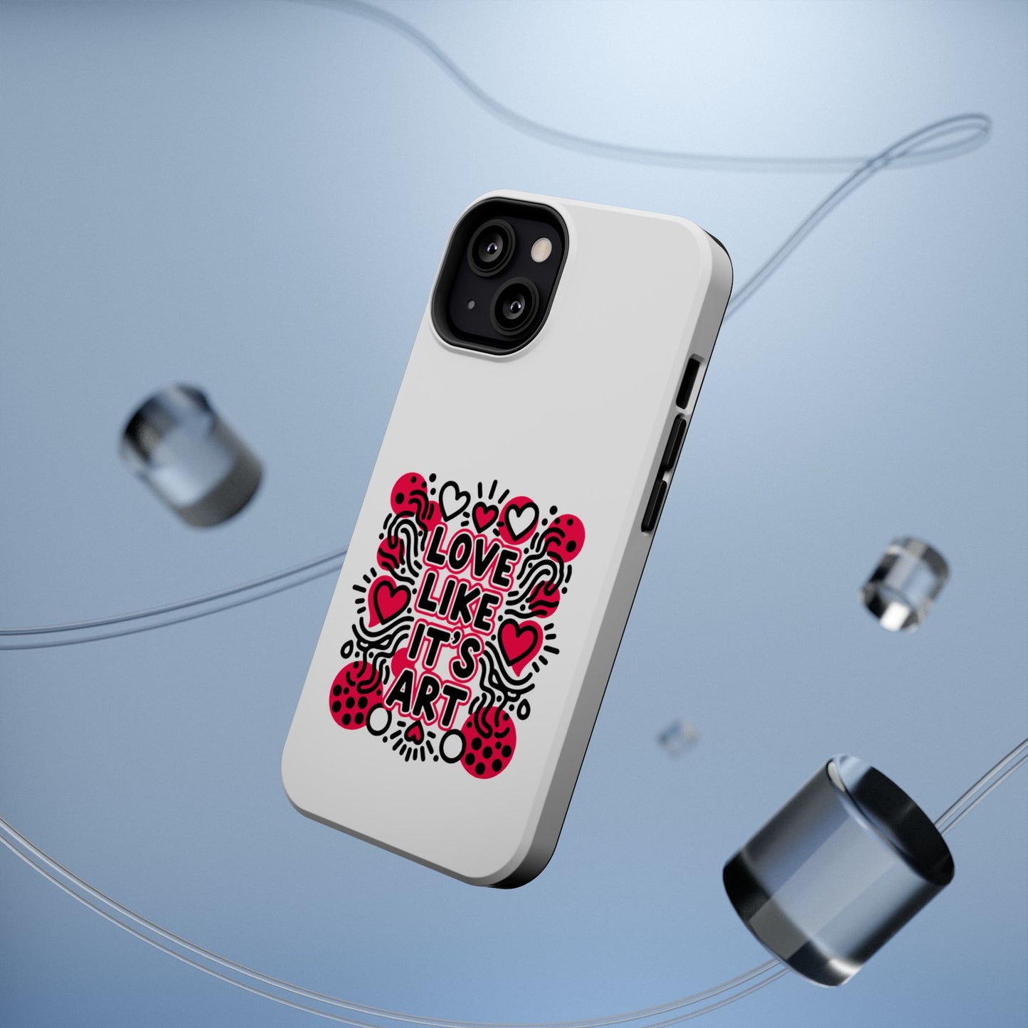 Love Like It's Art - Magnetic Phone Case