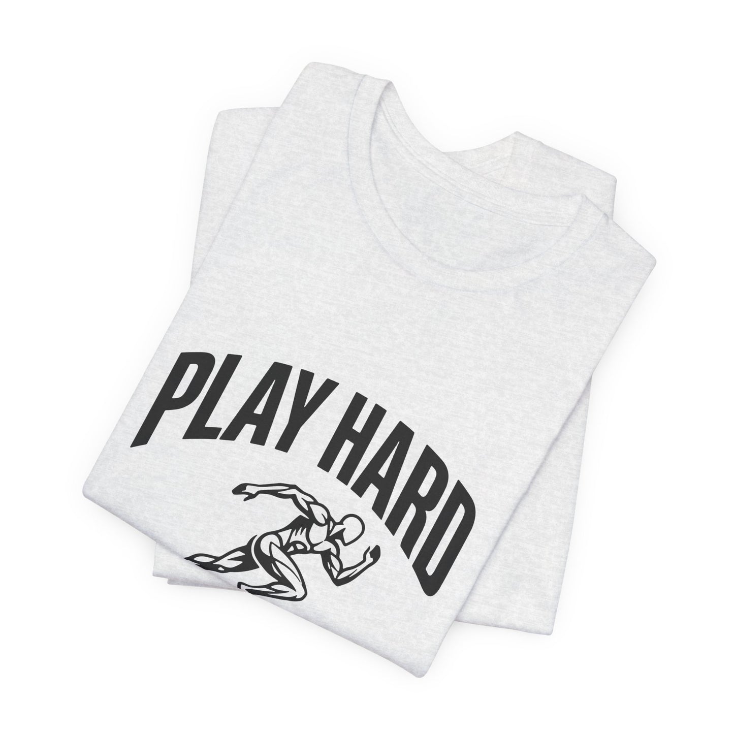 Play Hard / Live Harder - T-Shirt