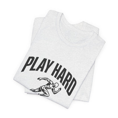 Play Hard / Live Harder - T-Shirt
