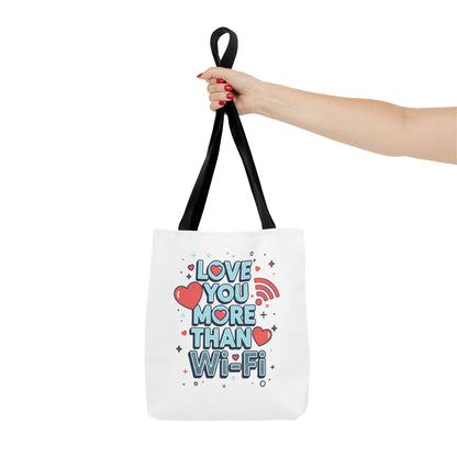 Love You More Than Wi‑Fi - Tote Bag