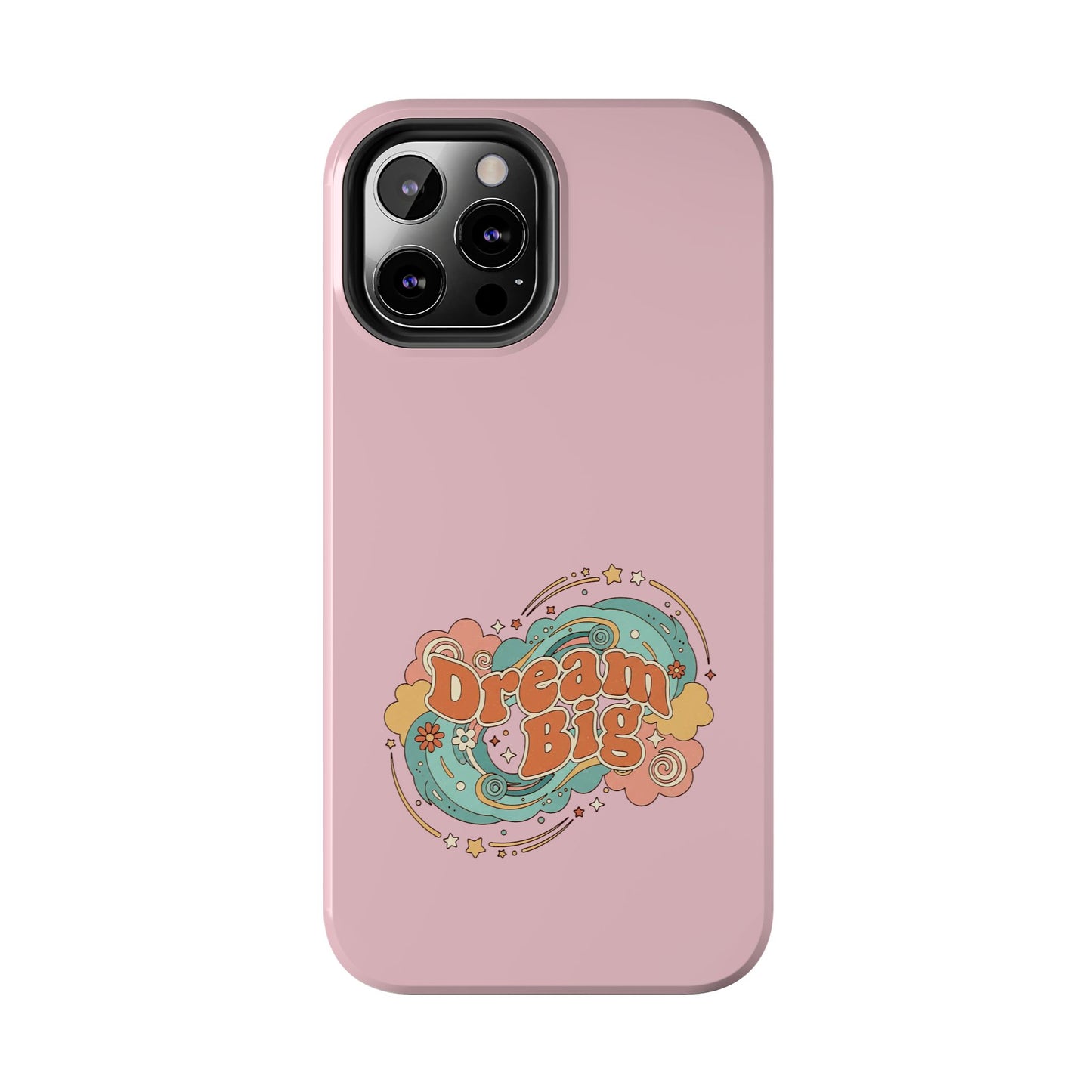 Dream Big - Phone Case