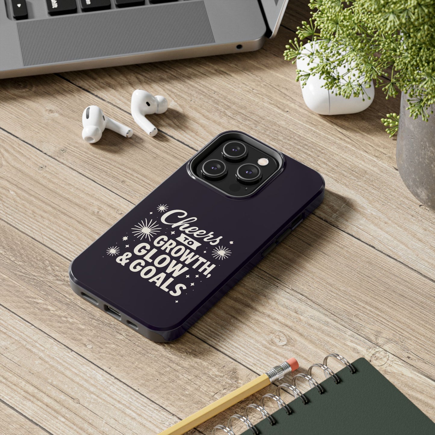 Cheers to Growth, Glow & Goals - Phone Case