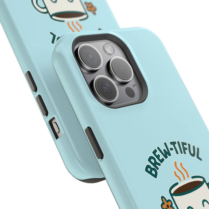 Brew-tiful Mornings Start Here - Magnetic Phone Case
