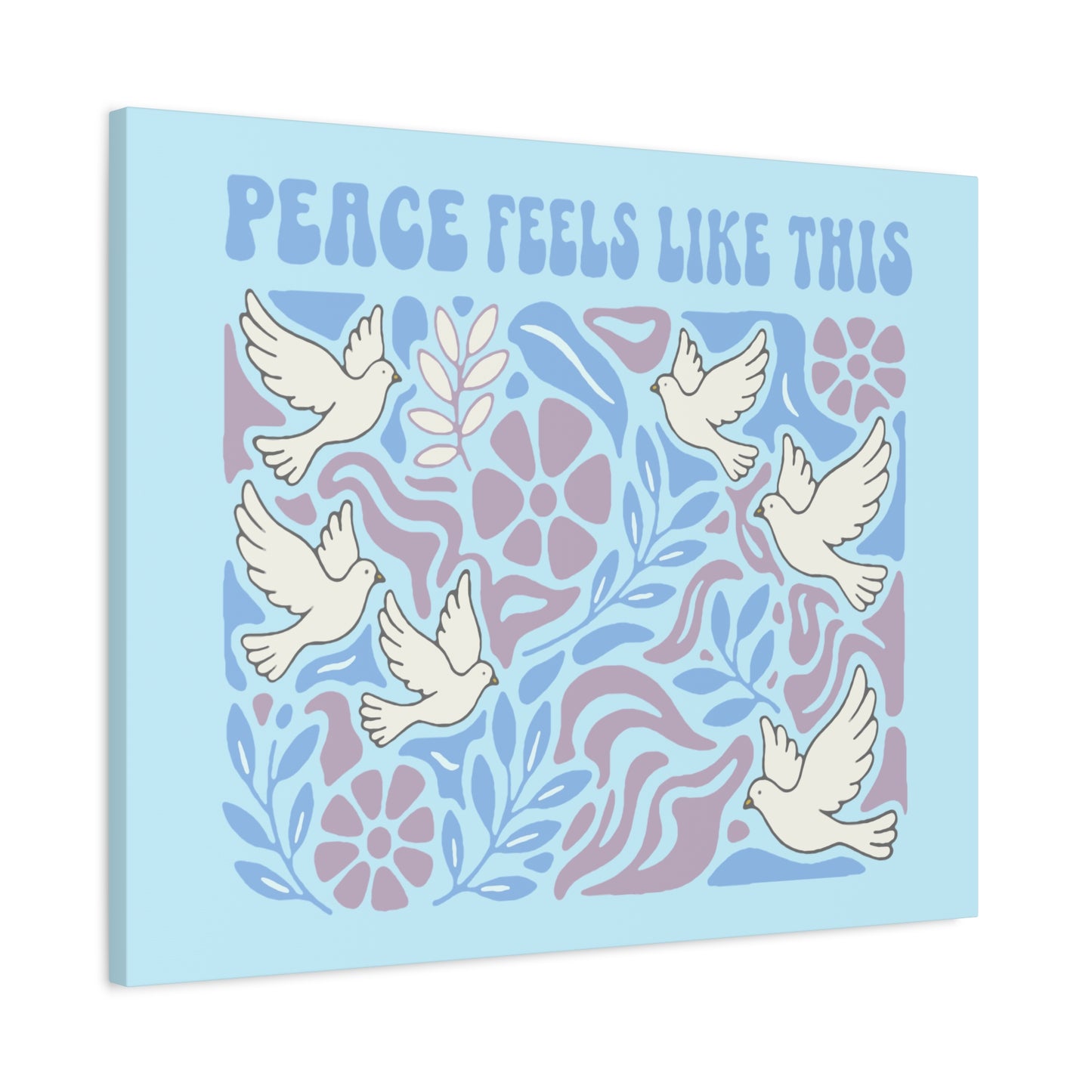 Peace Feels Like This - Canvas
