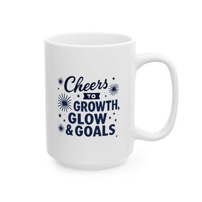 Cheers to Growth, Glow & Goals - Mug