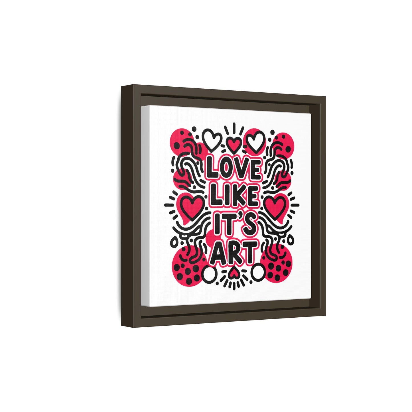 Love Like It's Art - Framed Canvas