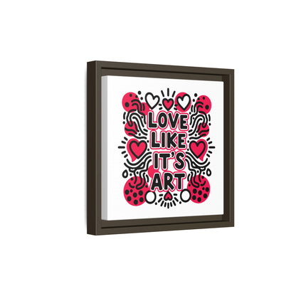 Love Like It's Art - Framed Canvas