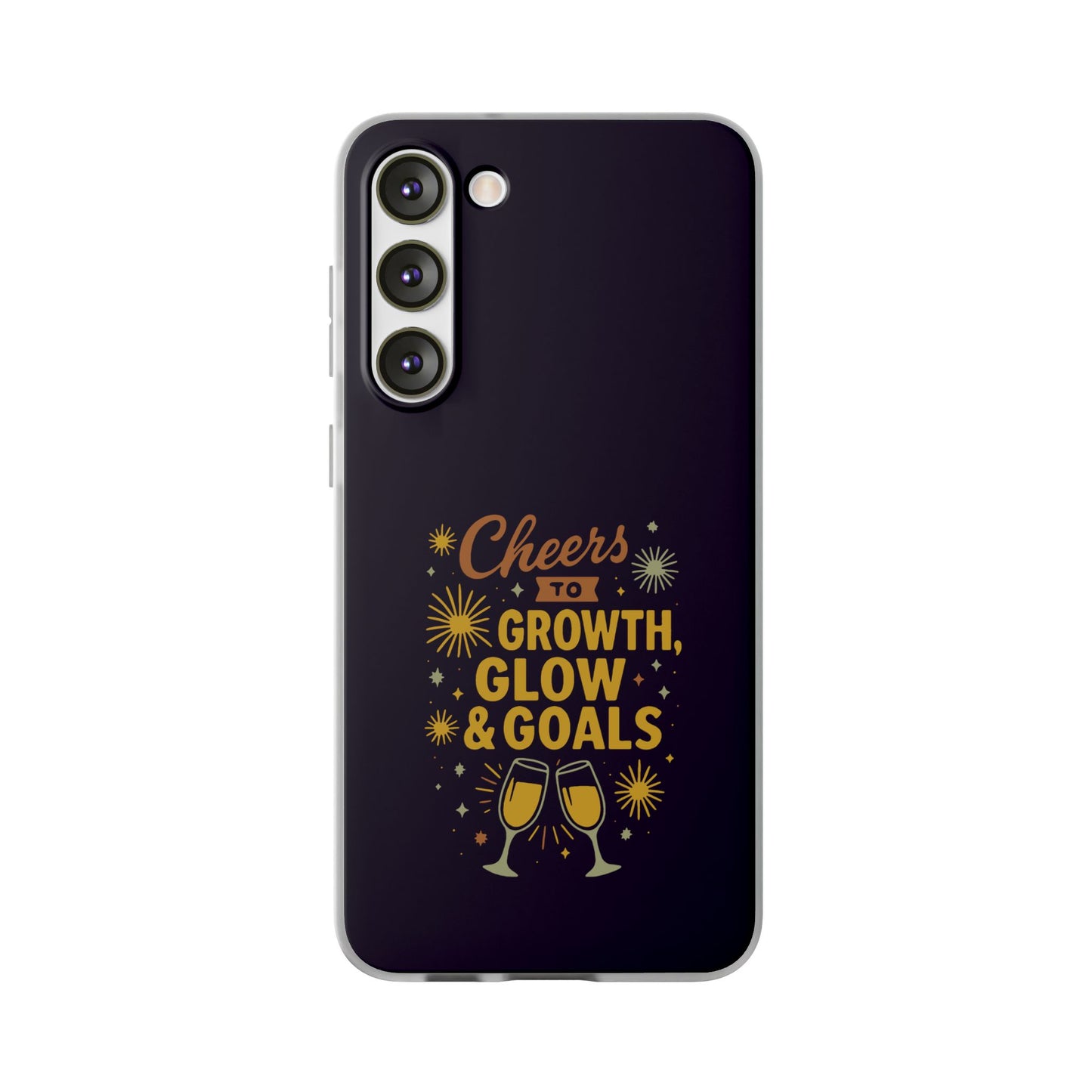 Cheers to Growth, Glow & Goals - Flexi Phone Case