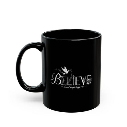 Believe and Magic Happens - Black Mug