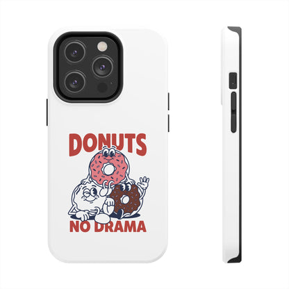 Donuts No Drama - Phone Case