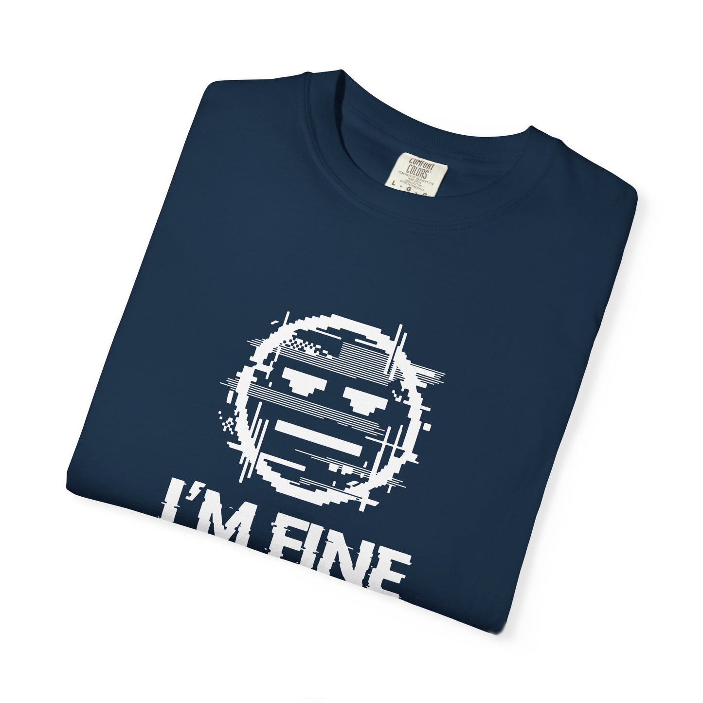 I’m Fine Glitched Smiley - T-Shirt