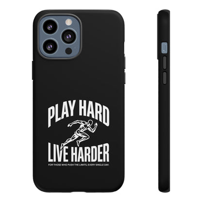 Play Hard / Live Harder - Phone Case