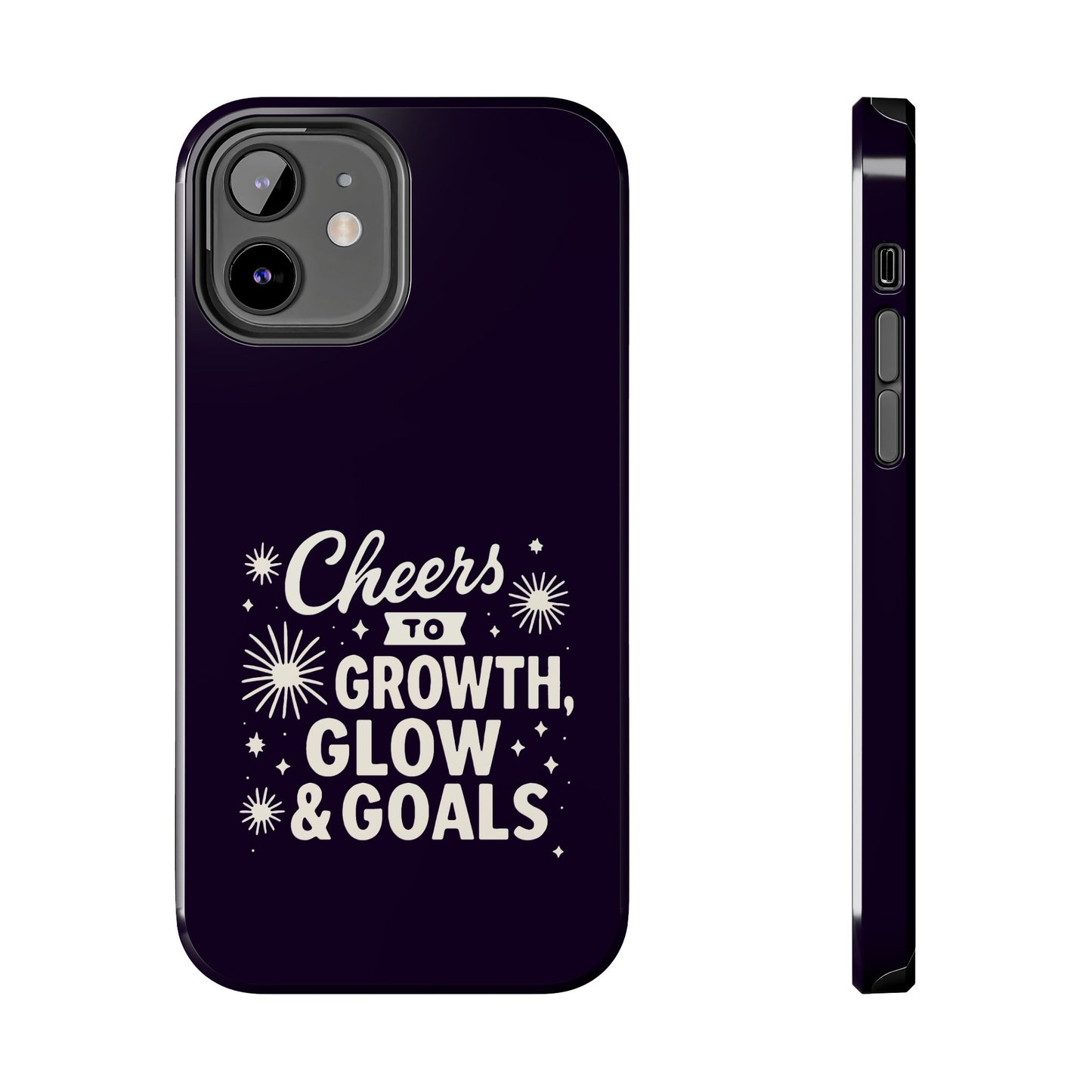 Cheers to Growth, Glow & Goals - Phone Case