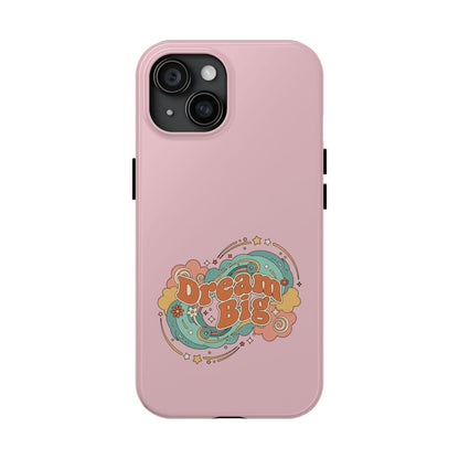 Dream Big - Phone Case