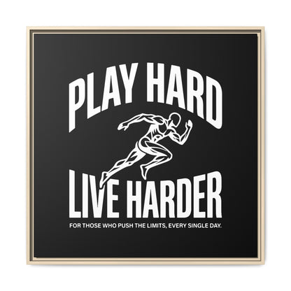 Play Hard / Live Harder - Framed Canvas
