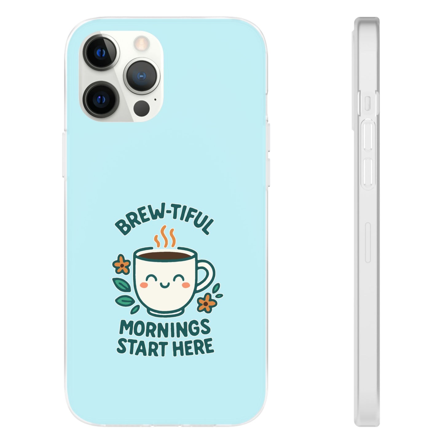 Brew-tiful Mornings Phone Case, Cute Coffee Flexi Cases, Gift for Coffee Lovers, Bright & Cheerful Phone Accessories