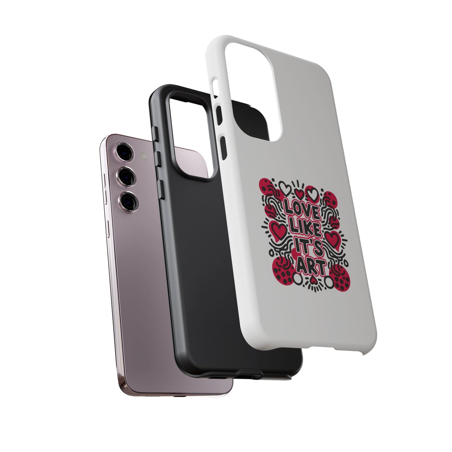 Love Like It's Art - Tough Phone Case