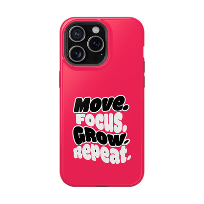 Move. Focus. Grow. Repeat. - Magnetic Phone Case