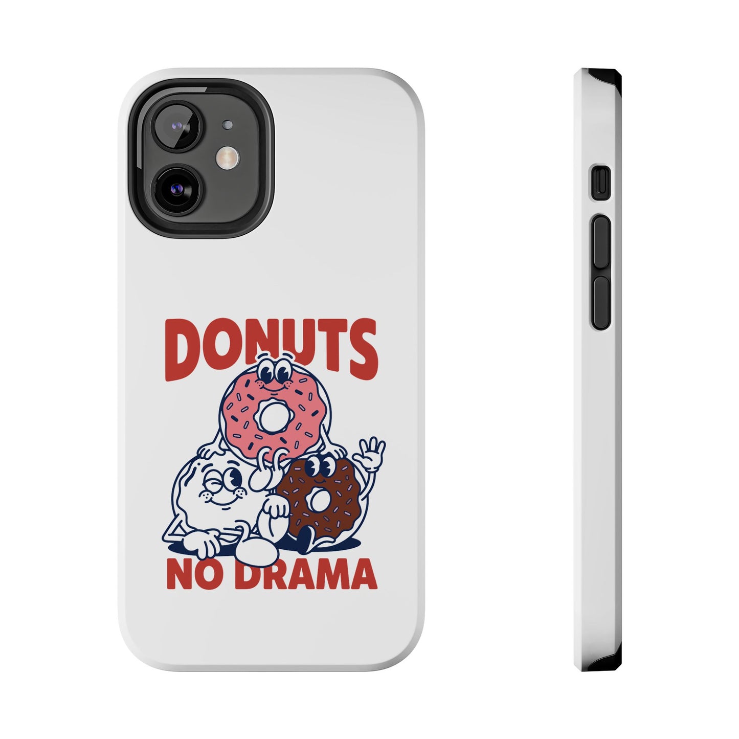 Donuts No Drama - Phone Case