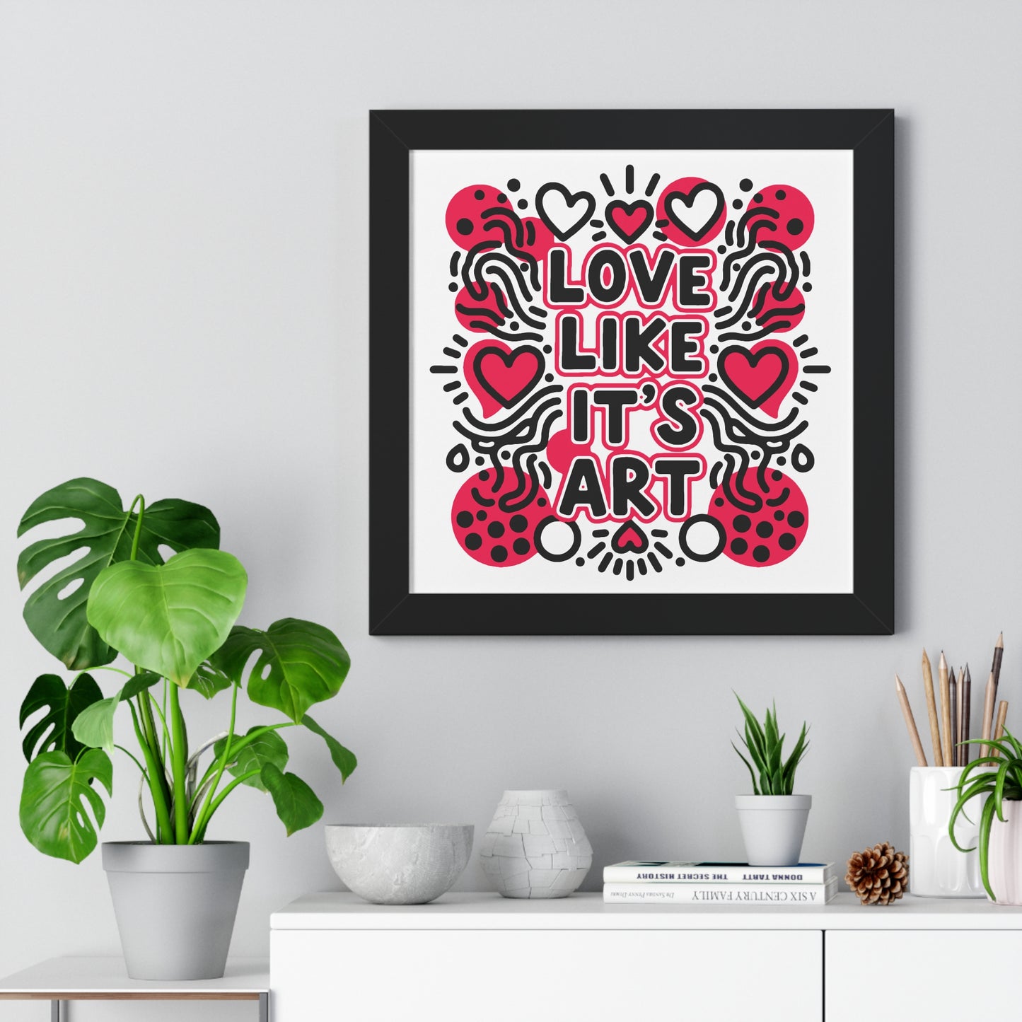 Love Like It's Art - Framed Poster