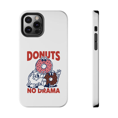 Donuts No Drama - Phone Case