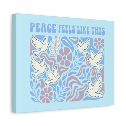 Peace Feels Like This - Canvas