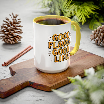 Good Flavor. Good Life. - Colorful Mug