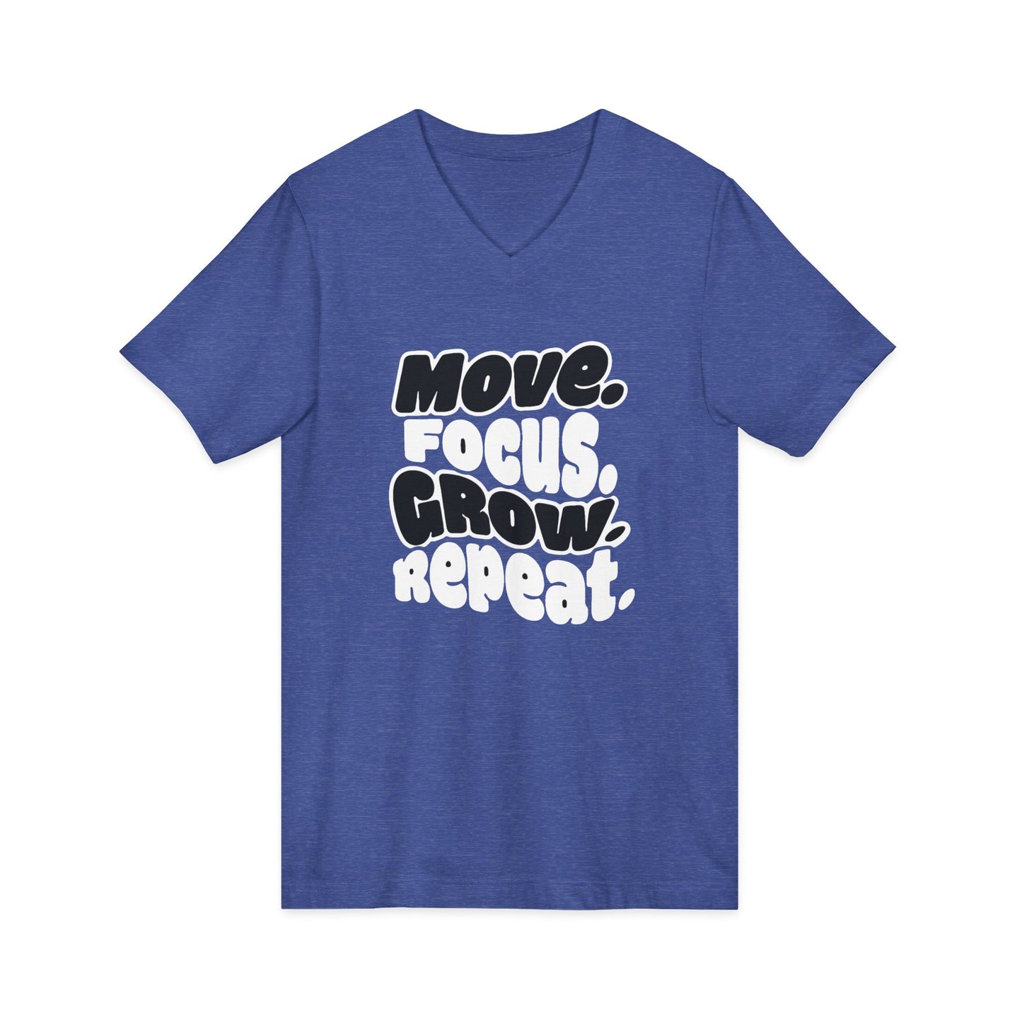 Move. Focus. Grow. Repeat. - V-Neck Tee