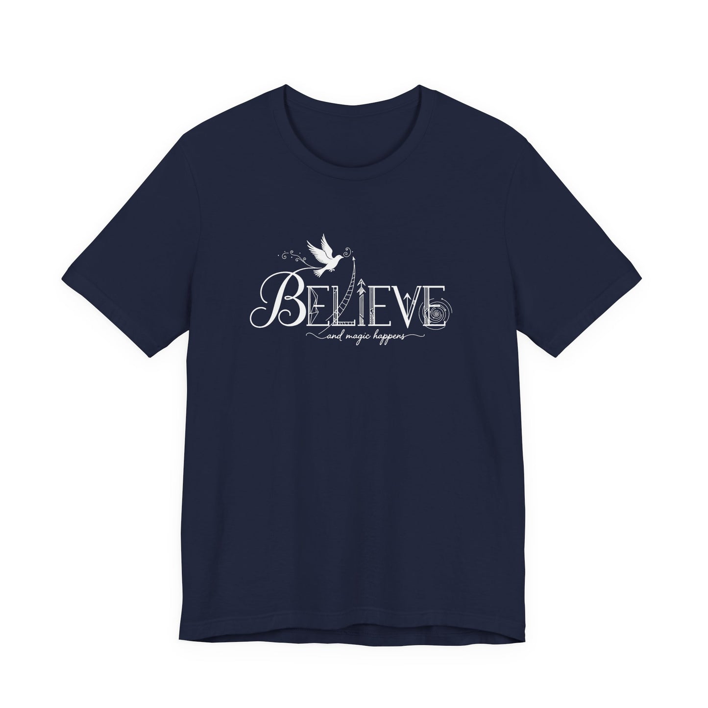 Believe and Magic Happens - T-Shirt