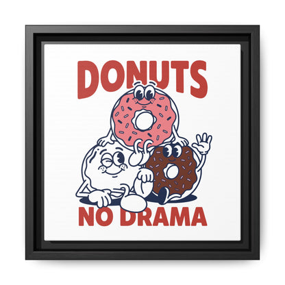 Donuts No Drama - Framed Canvas