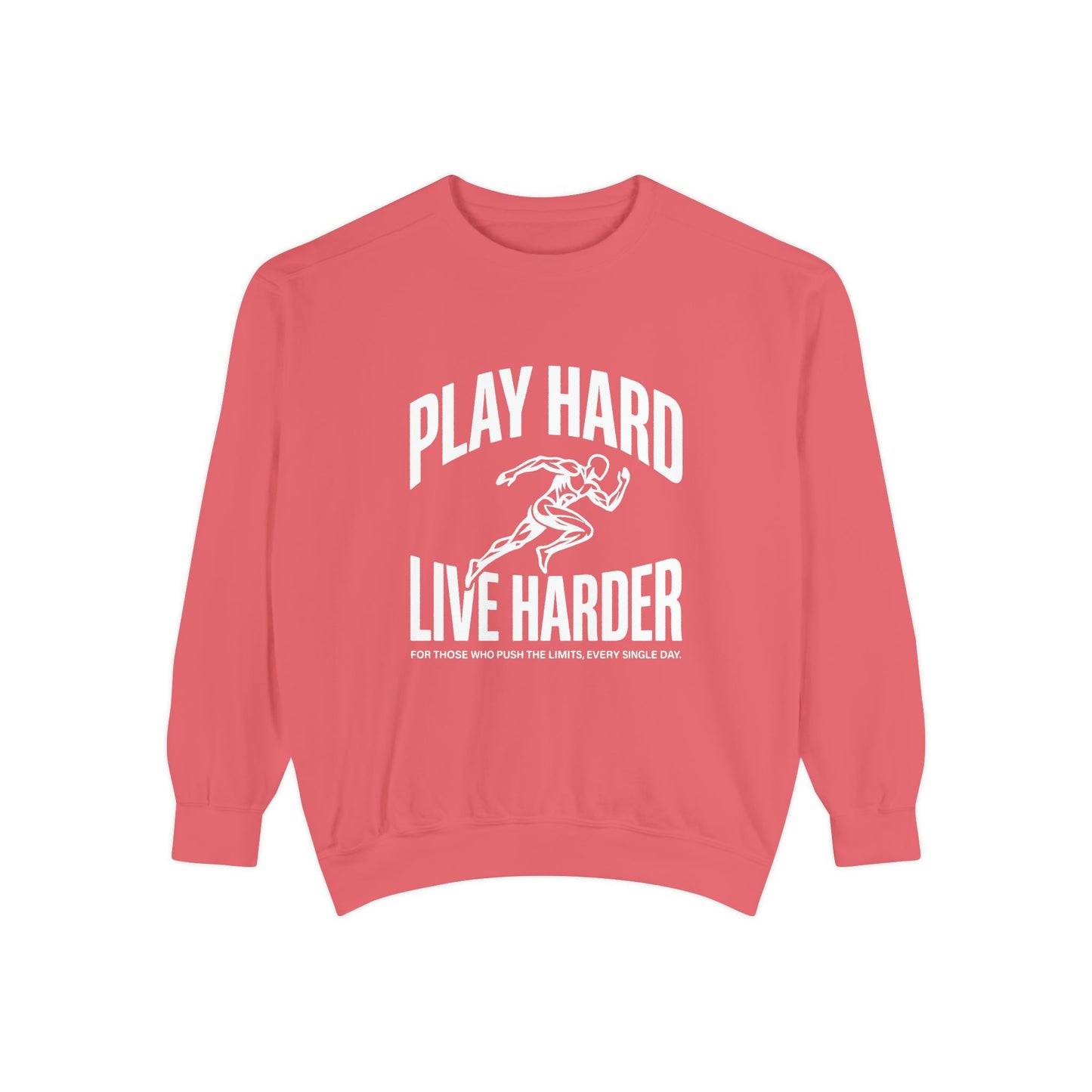 Play Hard / Live Harder - Sweatshirt
