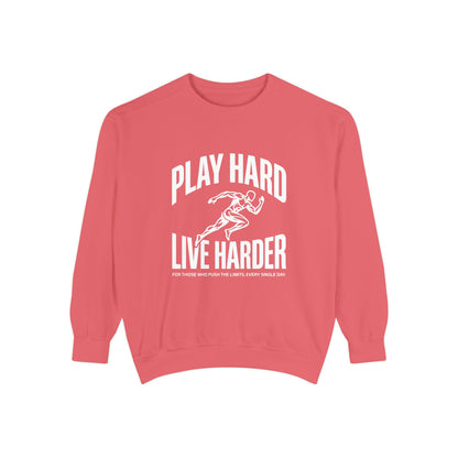 Play Hard / Live Harder - Sweatshirt