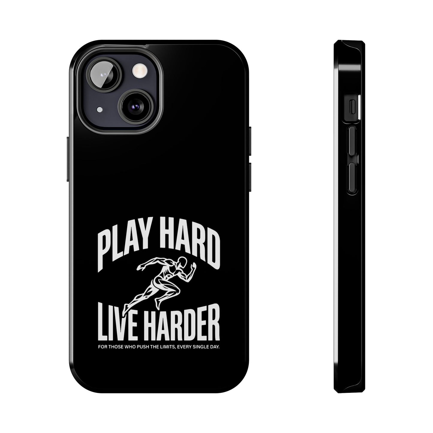 Play Hard / Live Harder - Phone Case