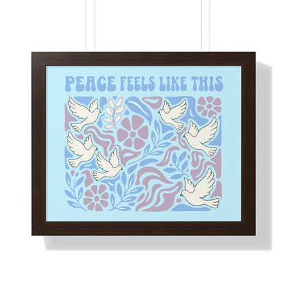 Peace Feels Like This - Framed Poster