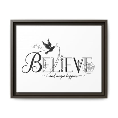 Believe and Magic Happens - Framed Canvas