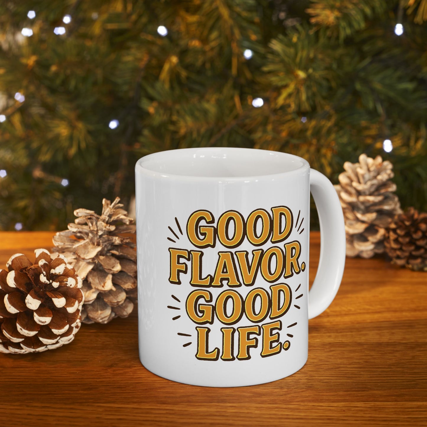 Good Flavor. Good Vibes. - Ceramic Mug