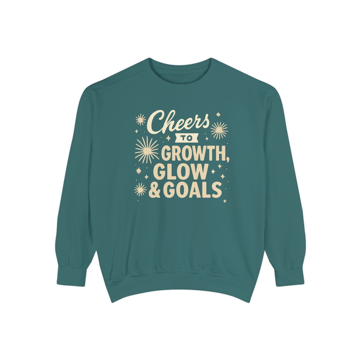 Cheers to Growth, Glow & Goals - Sweatshirt