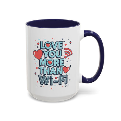 Love You More Than Wi‑Fi - Color Accent Mug
