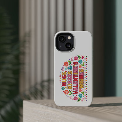 Hugs, Kisses & Valentine’s Wishes - Magnetic Phone Case