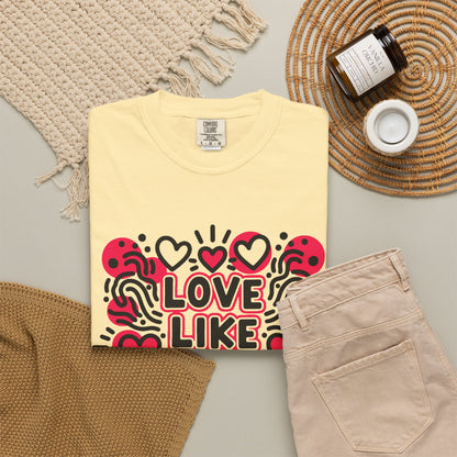 Love Like It's Art - T-Shirt