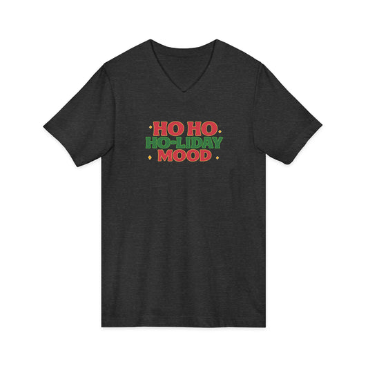 Ho Ho Ho-liday Mood - V-Neck Tee
