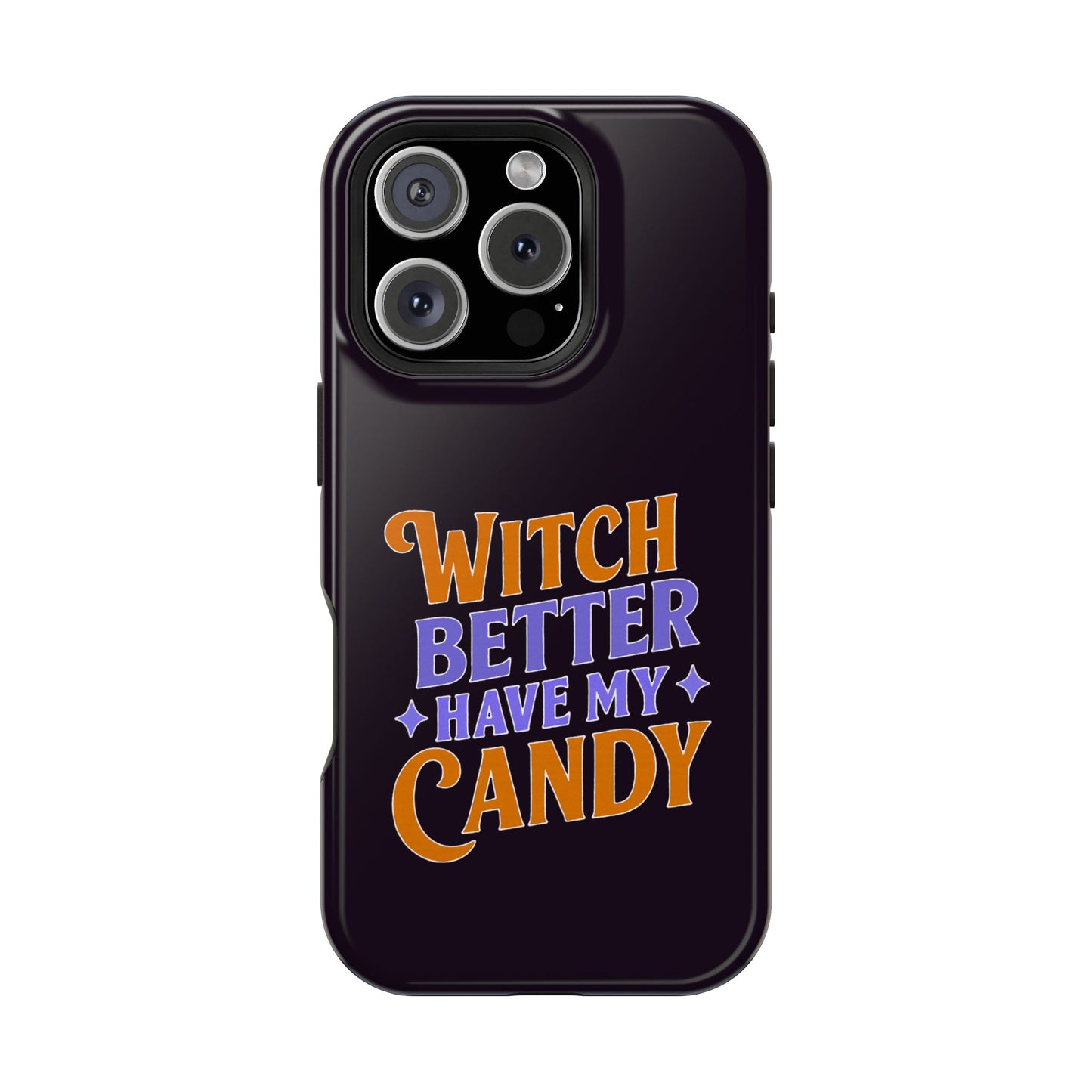 Witch Better Have My Candy - Magnetic Phone Case